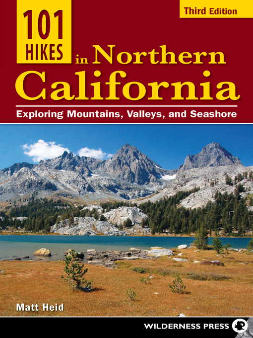 Title details for 101 Hikes in Northern California by Matt Heid - Wait list